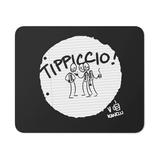 Podložka pod myš "Tippiccio!"