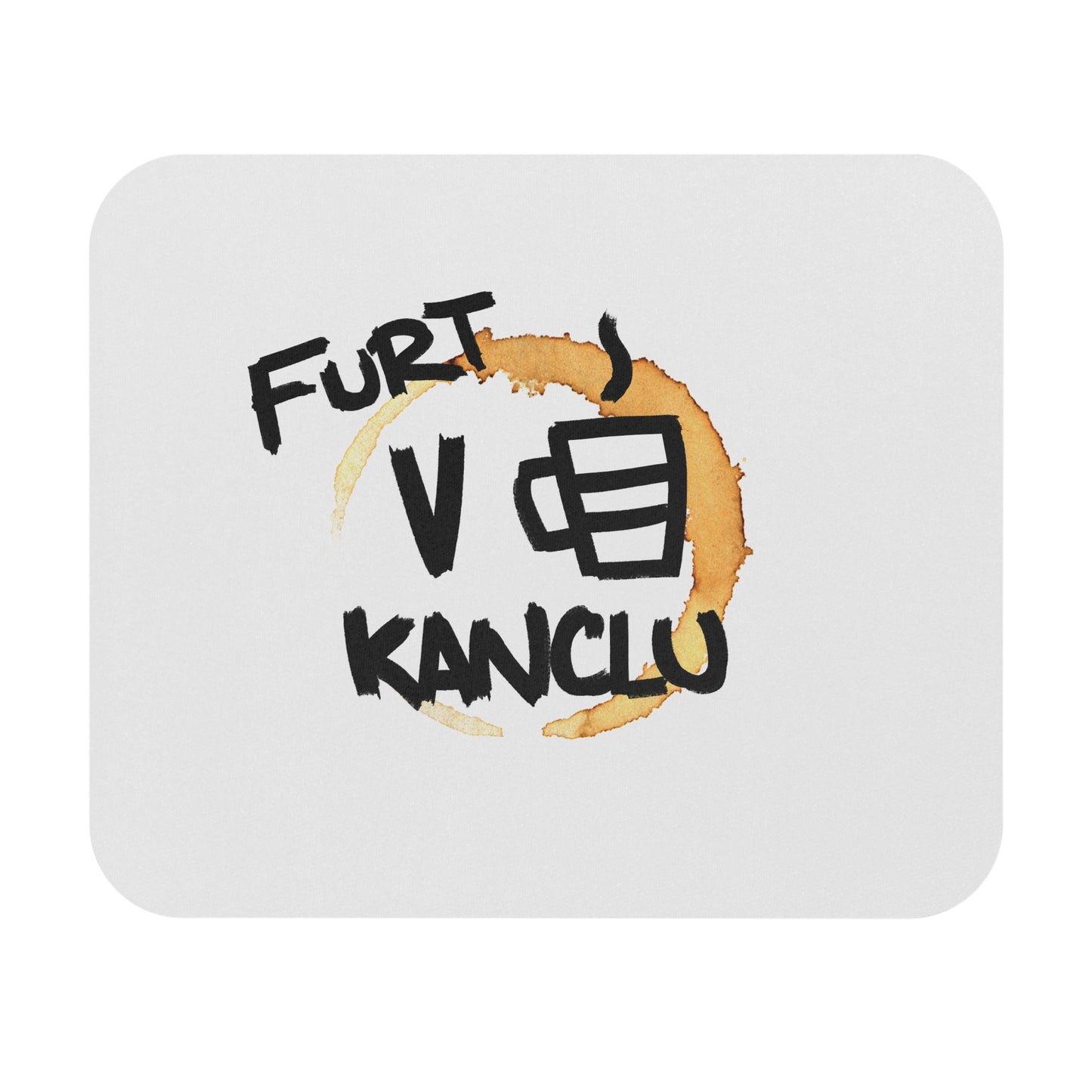 Podložka pod myš "Furt V KANCLU"