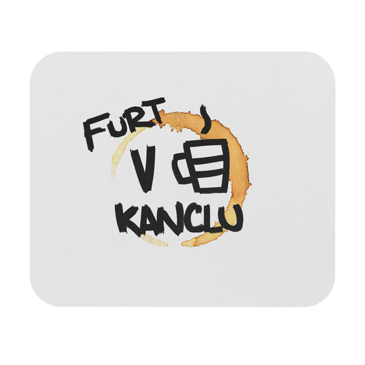 Podložka pod myš "Furt V KANCLU"